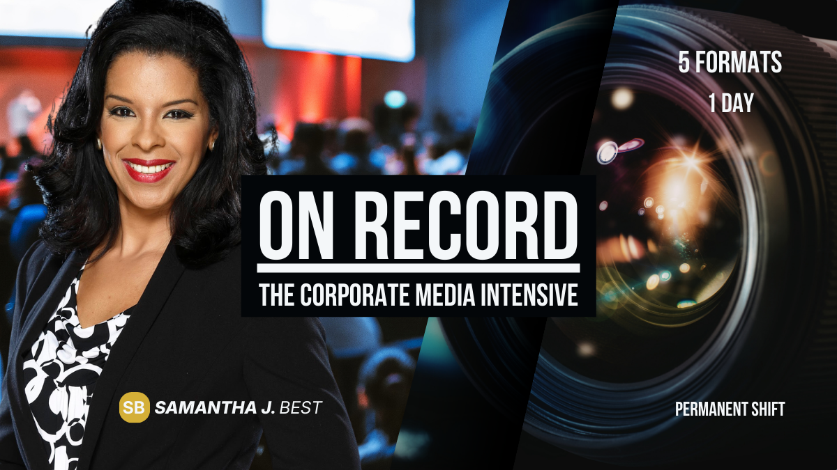 On Record: Live, In-Person Corporate Media Intensive